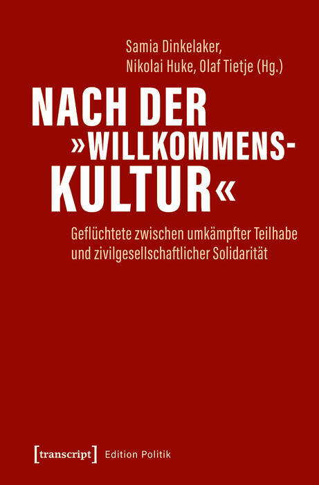 Nach der &raquo;Willkommenskultur&laquo; - 