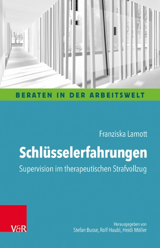 Schlüsselerfahrungen: Supervision im therapeutischen Strafvollzug