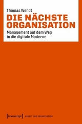 Die nächste Organisation - Thomas Wendt