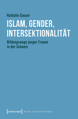 Islam, Gender, Intersektionalit&auml;t -  Nathalie Gasser