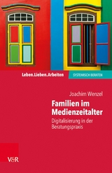 Familien im Medienzeitalter - Joachim Wenzel