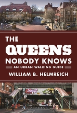 The Queens Nobody Knows - William B. Helmreich