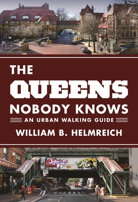 The Queens Nobody Knows - William B. Helmreich