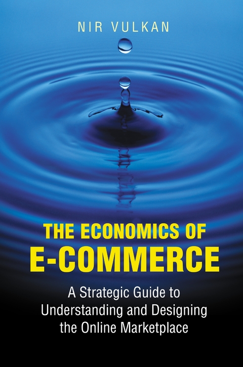 The Economics of E-Commerce - Nir Vulkan