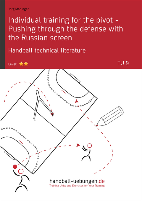 Individual training for the pivot - Pushing through the defense with the Russian screen (TU 9) - J&ouml;rg Madinger