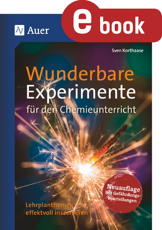 Wunderbare Experimente für den Chemieunterricht