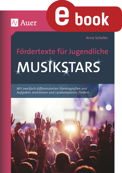 F&ouml;rdertexte f&uuml;r Jugendliche - Musikstars - Anne Scheller