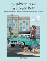 The Adventures of Sir Romeo Beau - J R Pullen