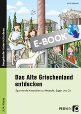 Das Alte Griechenland entdecken - Kirstin Jebautzke