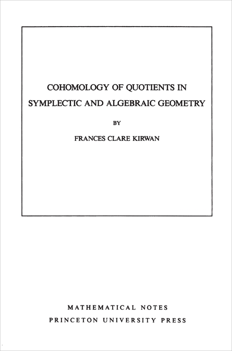 Cohomology of Quotients in Symplectic and Algebraic Geometry - Frances Clare Kirwan