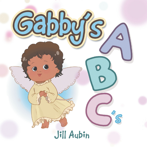 Gabby's a B C 'S - Jill Aubin