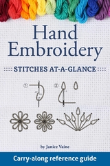 Hand Embroidery Stitches At-A-Glance - Janice Vaine