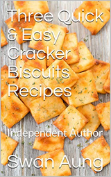 Three Quick & Easy Cracker Biscuits Recipes -  Swan Aung
