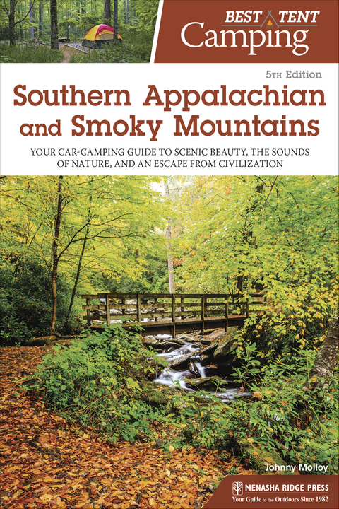 Best Tent Camping: Southern Appalachian and Smoky Mountains - Johnny Molloy