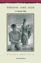 Person and God in a Spanish Valley - William A. Christian