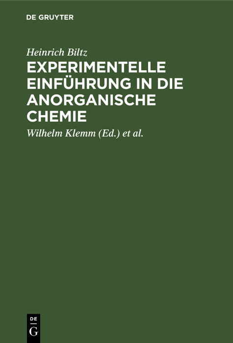 Experimentelle Einf&uuml;hrung in die anorganische Chemie - Heinrich Biltz