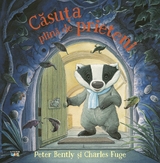 Căsuța plină de prieteni -  Peter Bently