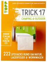 Trick 17 - Camping & Outdoor - Sandra Westenh&ouml;fer-Grammeth