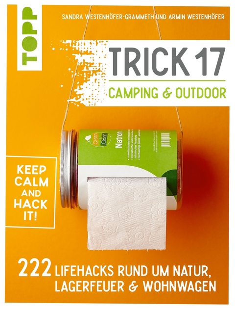 Trick 17 - Camping & Outdoor - Sandra Westenh&ouml;fer-Grammeth