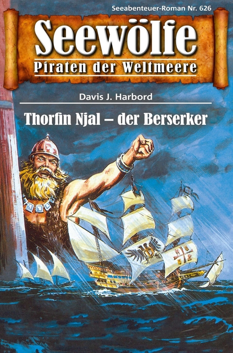Seew&ouml;lfe - Piraten der Weltmeere 626 - Davis J. Harbord