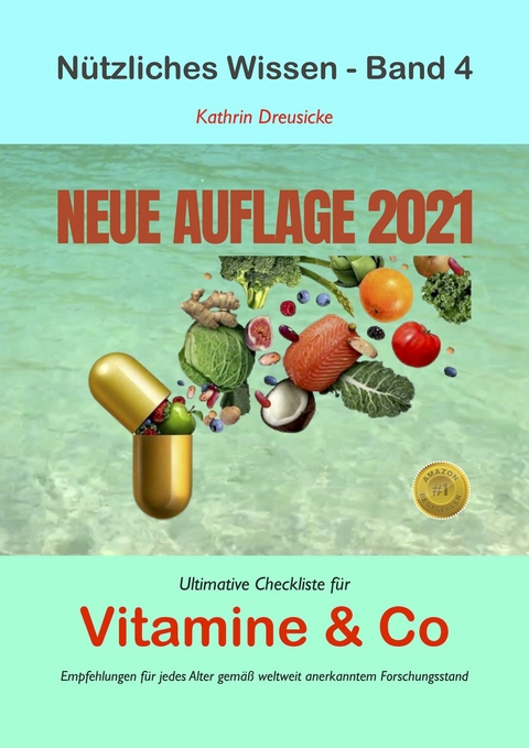 Ultimative Checkliste f&uuml;r Vitamine & Co - Kathrin Dreusicke