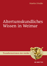 Altertumskundliches Wissen in Weimar - Martin D&ouml;nike