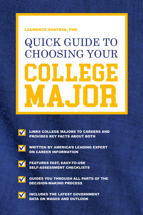 Quick Guide to Choosing Your College Major -  Laurence Shatkin