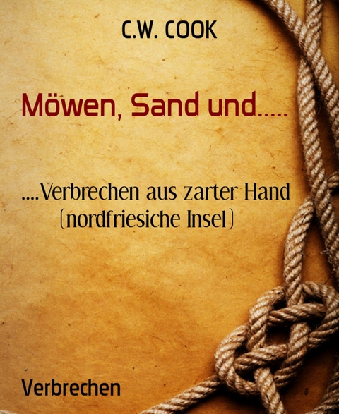 M&ouml;wen, Sand und..... - C.W. Cook