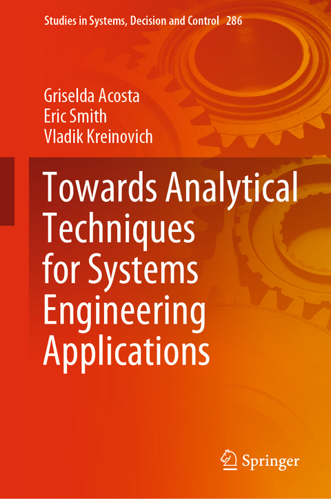 Towards Analytical Techniques for Systems Engineering Applications -  Griselda Acosta,  Eric Smith,  Vladik Kreinovich