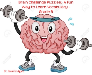 Brain Challenge Puzzles:  A Fun Way to Learn Vocabulary - Grade 6