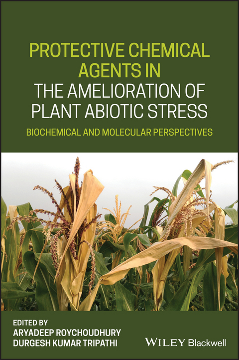 Protective Chemical Agents in the Amelioration of Plant Abiotic Stress - 