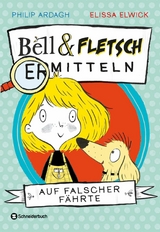 Bell und Fletsch &ndash; Auf falscher F&auml;hrte - Philip Ardagh