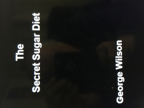 Secret Sugar Diet -  George Wilson
