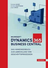 Microsoft Dynamics 365 Business Central -  Michaela Gayer,  Christian Hauptmann,  Jürgen Ebert