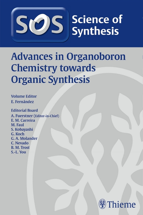 Science of Synthesis: Advances in Organoboron Chemistry towards Organic Synthesis - 
