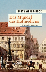 Das M&uuml;ndel des Hofmedicus - Jutta Weber-Bock