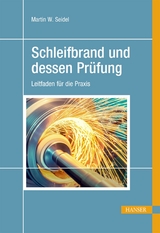 Schleifbrand und dessen Prüfung -  Martin W. Seidel
