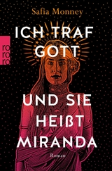 Ich traf Gott und Sie hei&szlig;t Miranda - Safia Monney