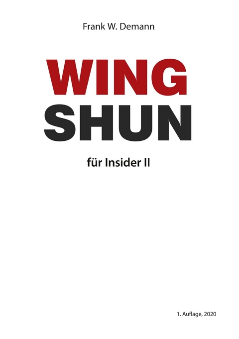 Wing Shun für Insider Teil 2 - Frank Demann