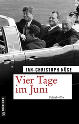 Vier Tage im Juni - Jan-Christoph N&uuml;se
