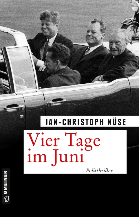 Vier Tage im Juni - Jan-Christoph N&uuml;se