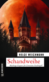 Schandweihe - Helge Weichmann