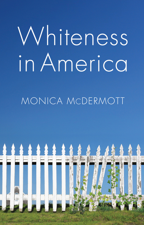 Whiteness in America - Monica McDermott