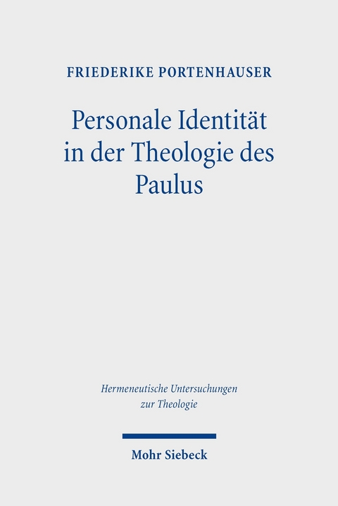 Personale Identit&auml;t in der Theologie des Paulus -  Friederike Portenhauser