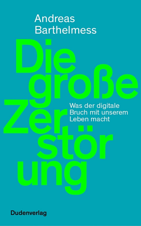 Die gro&szlig;e Zerst&ouml;rung - Andreas Barthelmess