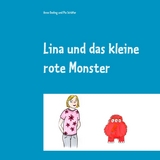 Lina und das kleine rote Monster - Anna Oeding, Pia Sch&auml;fer