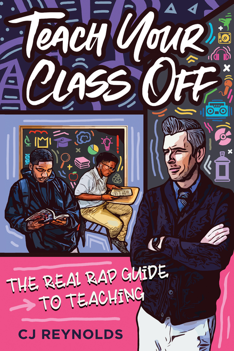 Teach Your Class Off - Cj Reynolds