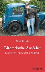 Literarische Ausfahrt - Birgit Herwig