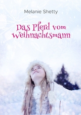 Das Pferd vom Weihnachtsmann - Melanie Shetty