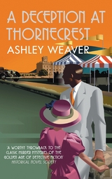 Deception at Thornecrest -  Ashley Weaver